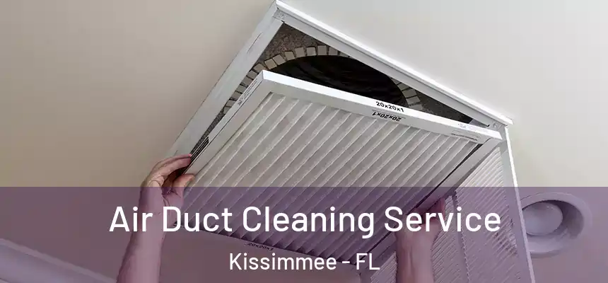  Air Duct Cleaning Service Kissimmee - FL