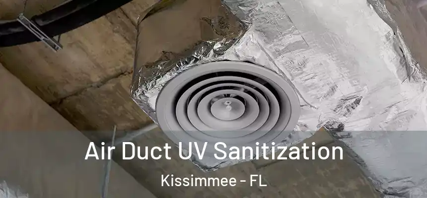  Air Duct UV Sanitization Kissimmee - FL