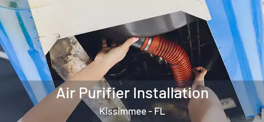  Air Purifier Installation Kissimmee - FL