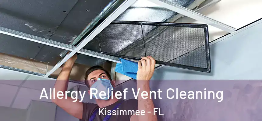  Allergy Relief Vent Cleaning Kissimmee - FL
