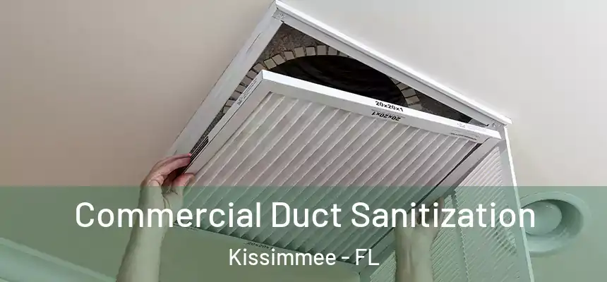  Commercial Duct Sanitization Kissimmee - FL