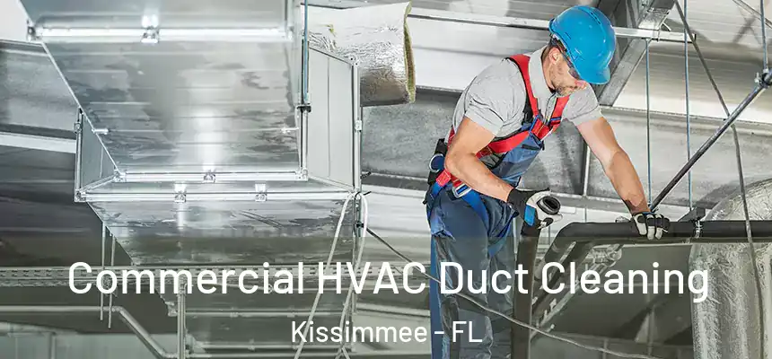  Commercial HVAC Duct Cleaning Kissimmee - FL