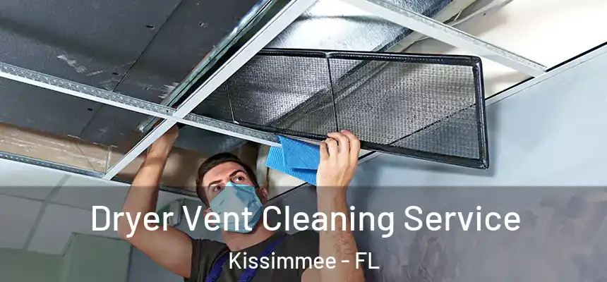 Dryer Vent Cleaning Service Kissimmee - FL