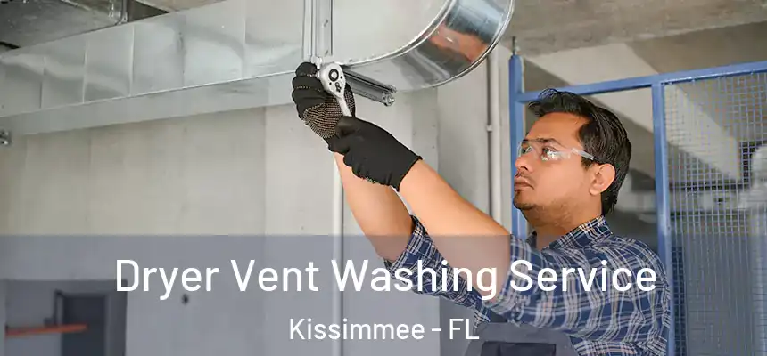  Dryer Vent Washing Service Kissimmee - FL
