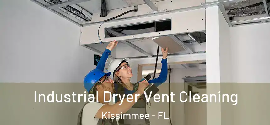  Industrial Dryer Vent Cleaning Kissimmee - FL
