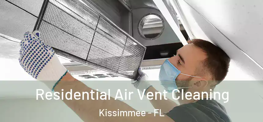  Residential Air Vent Cleaning Kissimmee - FL