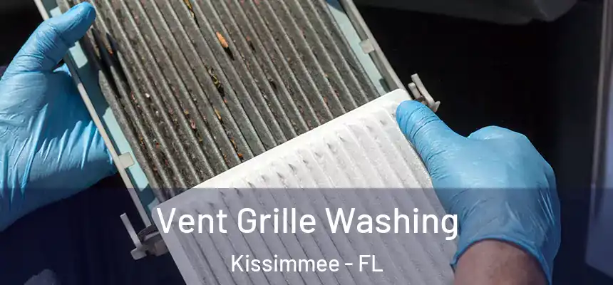  Vent Grille Washing Kissimmee - FL